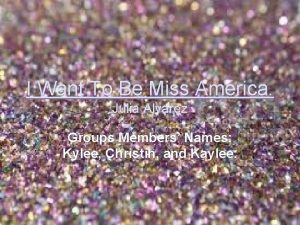 I Want To Be Miss America Julia Alvarez