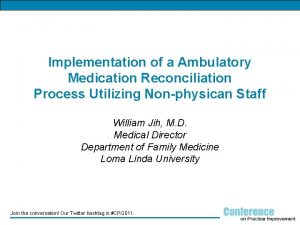 Implementation of a Ambulatory Medication Reconciliation Process Utilizing