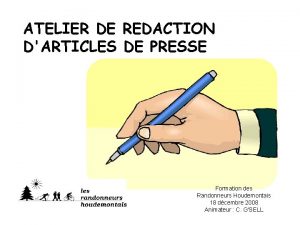 ATELIER DE REDACTION DARTICLES DE PRESSE Formation des