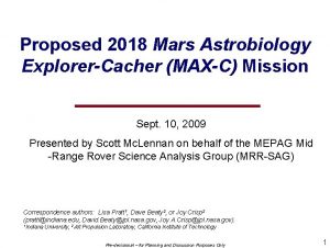 Proposed 2018 Mars Astrobiology ExplorerCacher MAXC Mission Sept