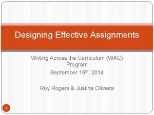 Designing Effective Assignments Writing Across the Curriculum WAC