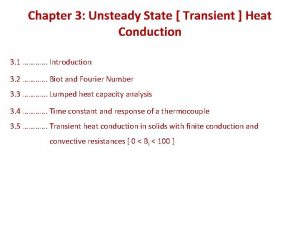 Chapter 3 Unsteady State Transient Heat Conduction 3