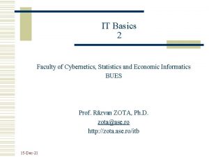 IT Basics 2 Faculty of Cybernetics Statistics and