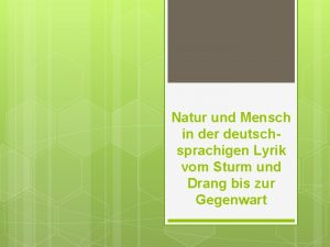 Natur und Mensch in der deutschsprachigen Lyrik vom