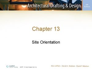 Chapter 13 Site Orientation Introduction Site orientation Placement