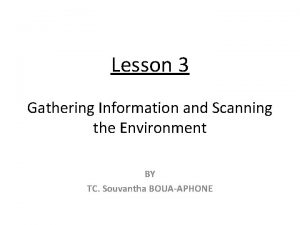 Lesson 3 Gathering Information and Scanning the Environment