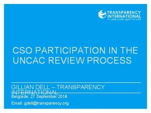 CSO PARTICIPATION IN THE UNCAC REVIEW PROCESS GILLIAN