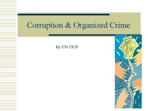 Corruption Organized Crime By UN CICP Corruption on
