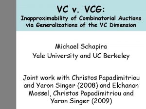 VC v VCG Inapproximability of Combinatorial Auctions via