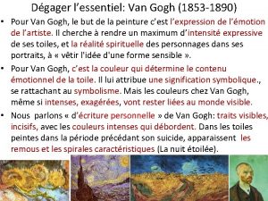 Dgager lessentiel Van Gogh 1853 1890 Pour Van