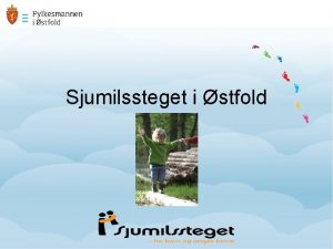 Sjumilssteget i stfold Fylkesmannen skal stimulere til samarbeid