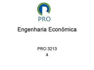 Engenharia Econmica PRO 3213 4 Depreciao Alguns dos