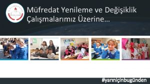 MEB logosu Mfredat Yenileme ve Deiiklik almalarmz zerine