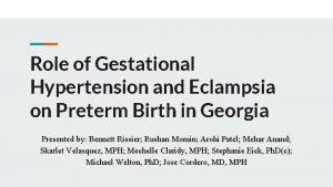 Role of Gestational Hypertension and Eclampsia on Preterm