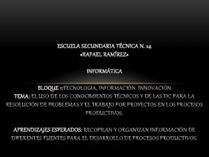 ESCUELA SECUNDARIA TCNICA N 24 RAFAEL RAMREZ INFORMTICA