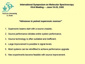 International Symposium on Molecular Spectroscopy 63 rd Meeting