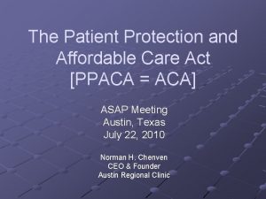 The Patient Protection and Affordable Care Act PPACA