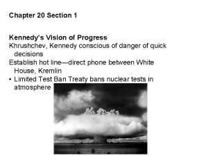 Chapter 20 Section 1 Kennedys Vision of Progress