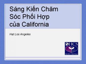 Sng Kin Chm Sc Phi Hp ca California