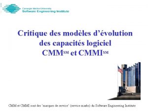 Critique des modles dvolution des capacits logiciel CMMSM