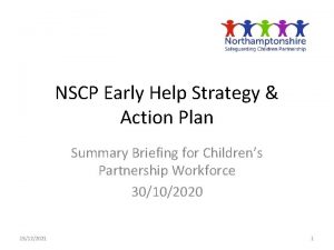 NSCP Early Help Strategy Action Plan Summary Briefing