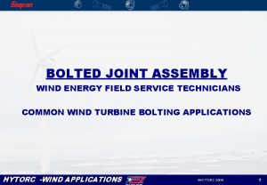 BOLTED JOINT ASSEMBLY WIND ENERGY FIELD SERVICE TECHNICIANS