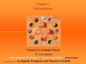 Chapter 1 Introduction Prepared by Iordanis Petsas To