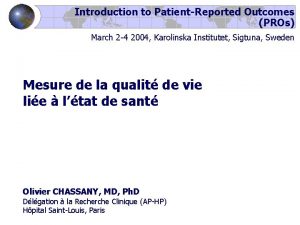 Introduction to PatientReported Outcomes PROs March 2 4