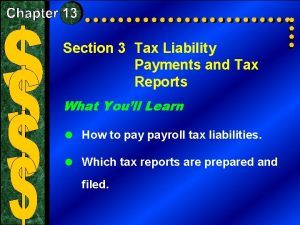 Section 3 Tax Liability Payments and Tax Reports