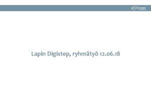 Lapin Digistep ryhmty 12 06 18 1 ryhmty