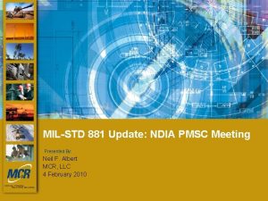 MILSTD 881 Update NDIA PMSC Meeting Presented By
