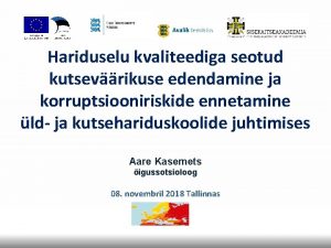 Hariduselu kvaliteediga seotud kutsevrikuse edendamine ja korruptsiooniriskide ennetamine