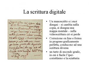 La scrittura digitale Un manoscritto e i suoi