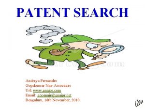 PATENT SEARCH Andreya Fernandes Gopakumar Nair Associates Url