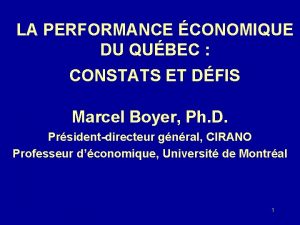 LA PERFORMANCE CONOMIQUE DU QUBEC CONSTATS ET DFIS