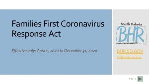 Families First Coronavirus Response Act Effective only April
