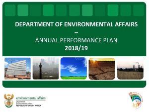 DEPARTMENT OF ENVIRONMENTAL AFFAIRS ANNUAL PERFORMANCE PLAN 201819