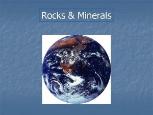 Rocks Minerals Minerals What is a Mineral n