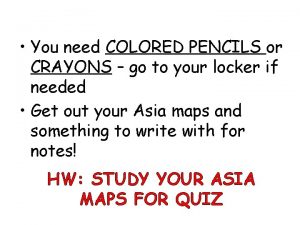 You need COLORED PENCILS or CRAYONS go to
