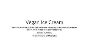 Vegan Ice Cream Which dairy free alternatives will