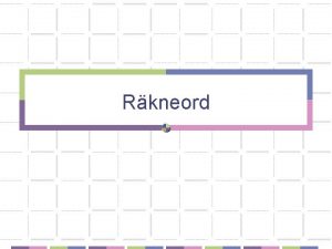 Rkneord Grundtal och ordningstal 0 nought zero 1