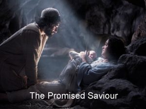 The Promised Saviour Study 5 a The Promised