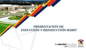 PRESENTACIN DE INDUCCIN Y REINDUCCIN SGSST Sistema en