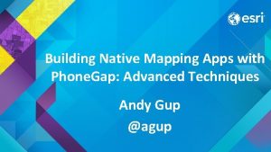 Building Native Mapping Apps with Phone Gap Advanced