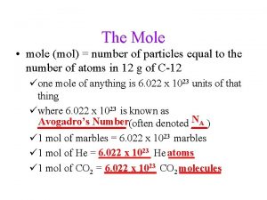 The Mole mole mol number of particles equal