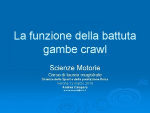 La funzione della battuta gambe crawl Scienze Motorie