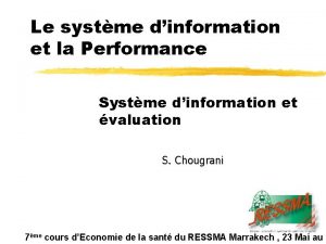 Le systme dinformation et la Performance Systme dinformation