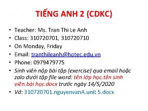 TING ANH 2 CDKC Teacher Ms Tran Thi
