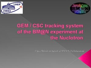 GEM CSC tracking system of the BMN experiment