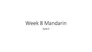 Week 8 Mandarin Cycle 3 New phrases Press